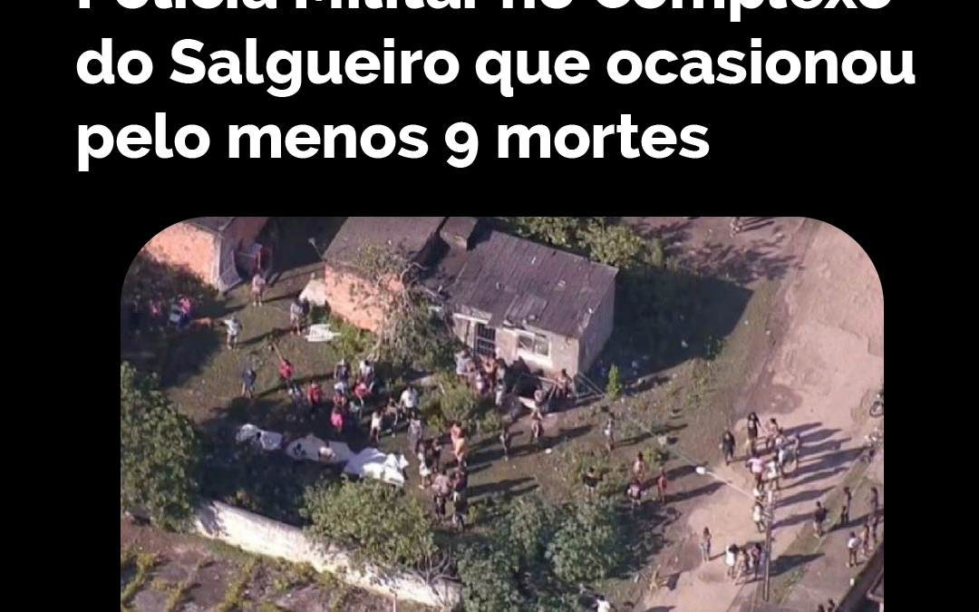 Nota sobre as operações policiais no Complexo do Salgueiro