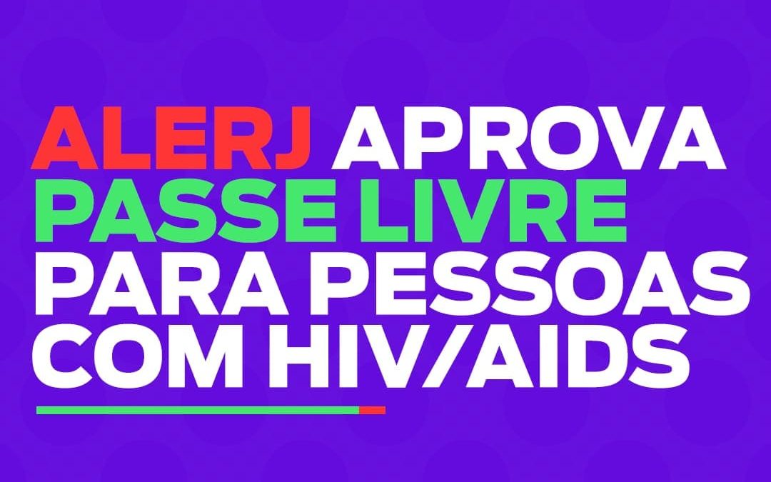 ALERJ aprova Passe Livre para pessoas com HIV-AIDS