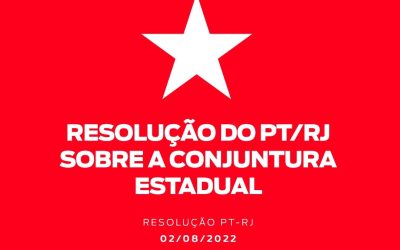 Resolução do PT/RJ sobre a conjuntura estadual